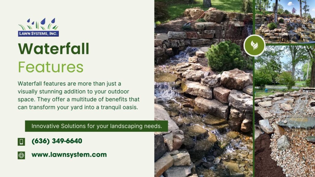 Waterfall Features Can Add Value and Enjoyment to Your Home